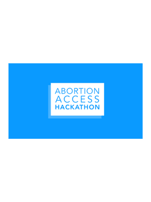 Abortion Access Hackathon Abortion Access Hackathon